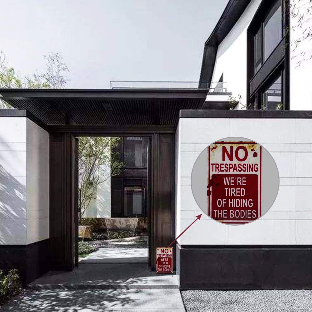 Halloween Decoration Halloween Signs Retro Fashion chic Funny Metal Tin Sign No Trespassing We're Tired of Hiding The Bodies. - Halloween Happy